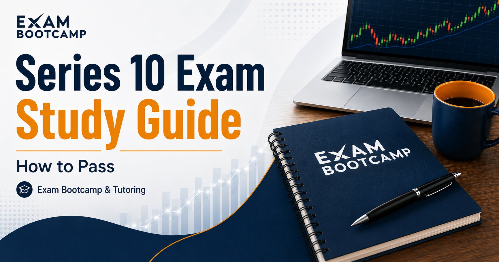 Series 10 Exam Study Guide: Pass the Supervisor Exam