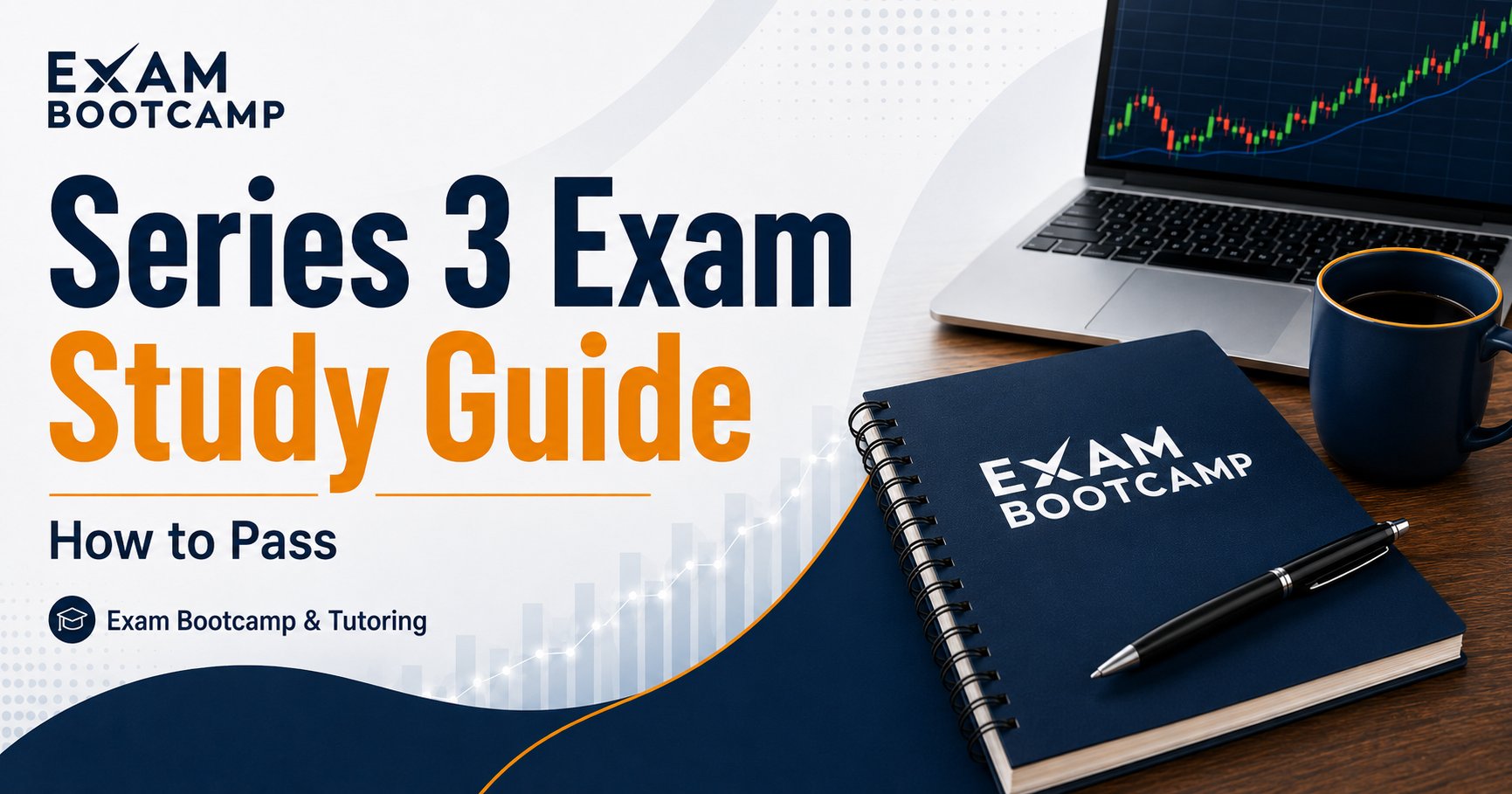 Series 3 Exam Study Guide: Pass the Futures Exam