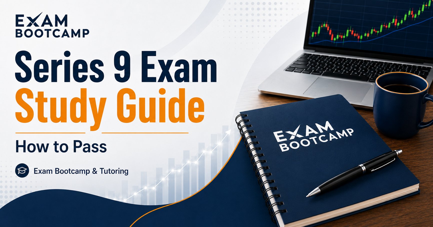 Series 9 Exam Study Guide: Pass the Supervisor Exam