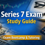 Blue featured image reading “Series 7 Exam Study Guide” with a stock chart background, notebook and pen, glasses, calculator, and “Exam Bootcamp & Tutoring” banner.